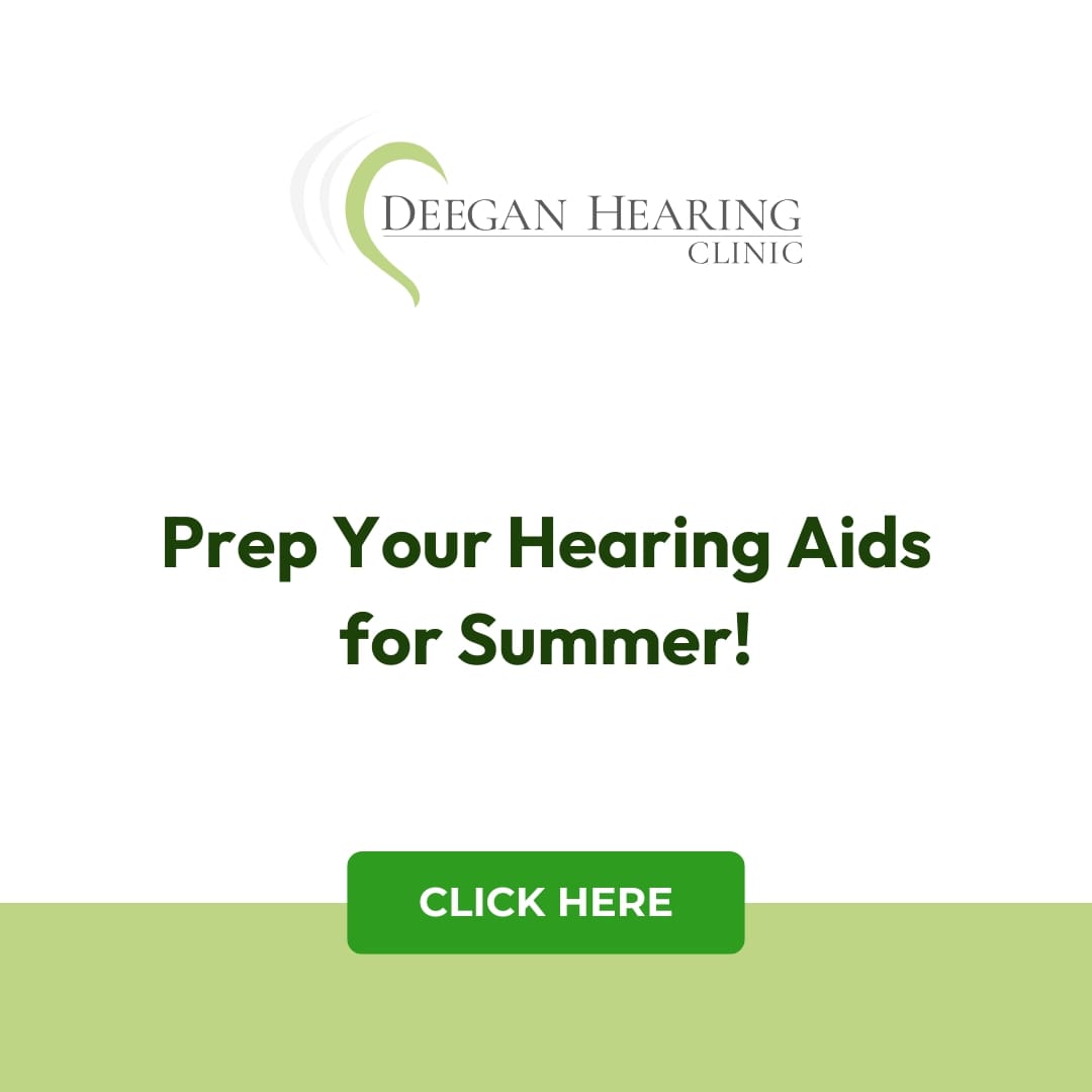 Prep Your Hearing Aids for Summer!